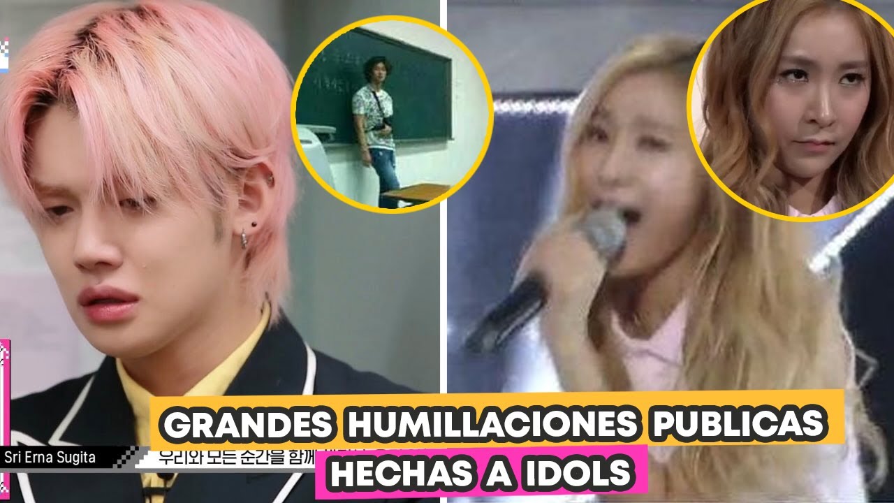 GRANDES HUMILLACIONES HECHAS A IDOLS