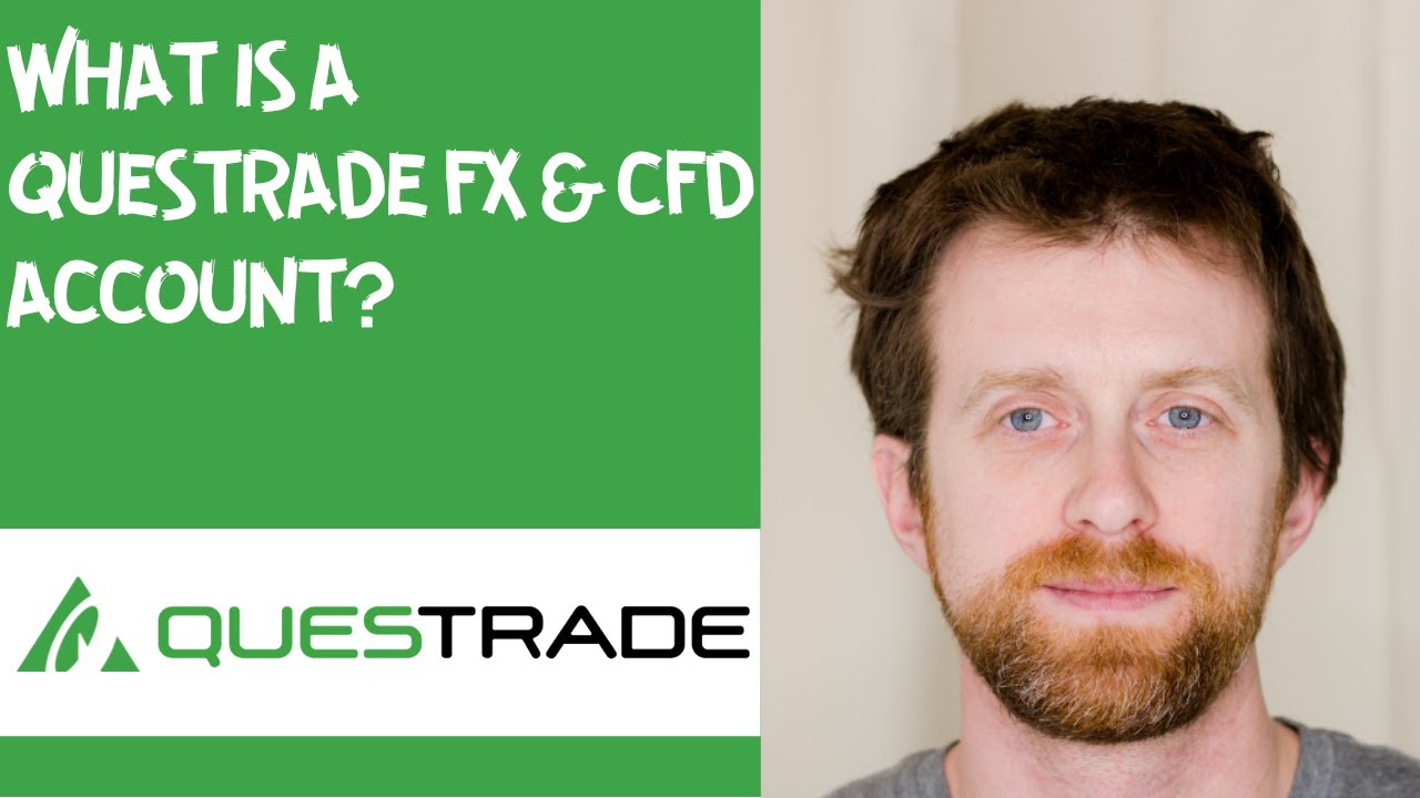 What is a Questrade FX & CFD account?