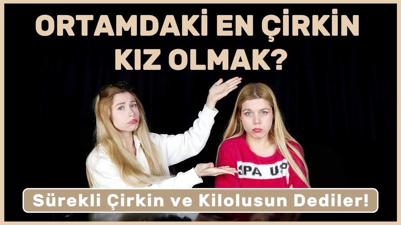 Güzel Kızın Yanındaki Çirkin Arkadaş Tabusu!😔 (peçetelerinizi hazırlayın...) NBİ B:51