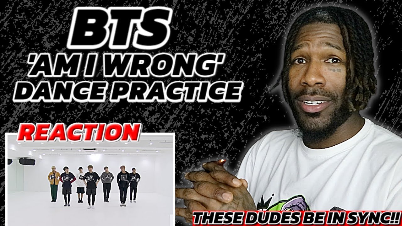 BTS (방탄소년단) ‘Am I Wrong' [ DANCE PRACTICE REACTION!!]