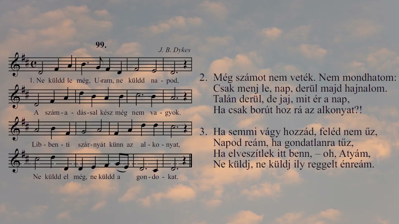 99. Ne küldd le még