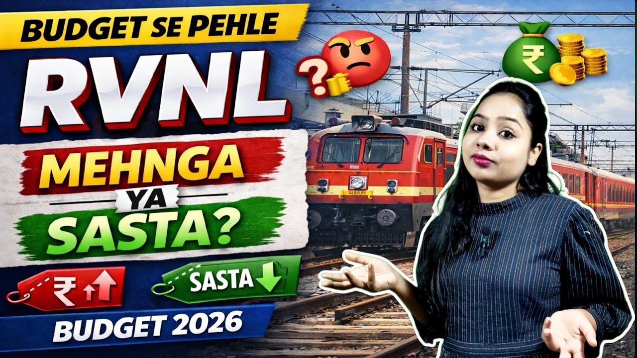 &ldquo;RVNL Budget 2026 Expectations | Mehnga ya Sasta?
