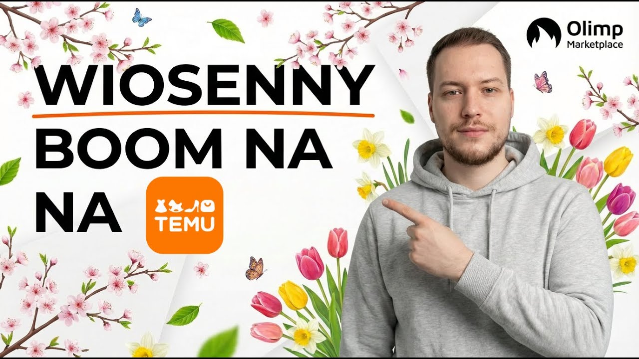 Sprzedaż na TEMU: 4 kategorie, które wystrzelą na wiosnę