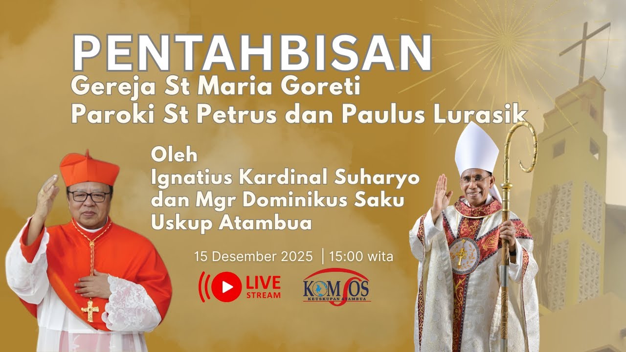 Pentahbisan Gereja St Maria Goreti Paroki St Petrus dan Paulus Lurasik