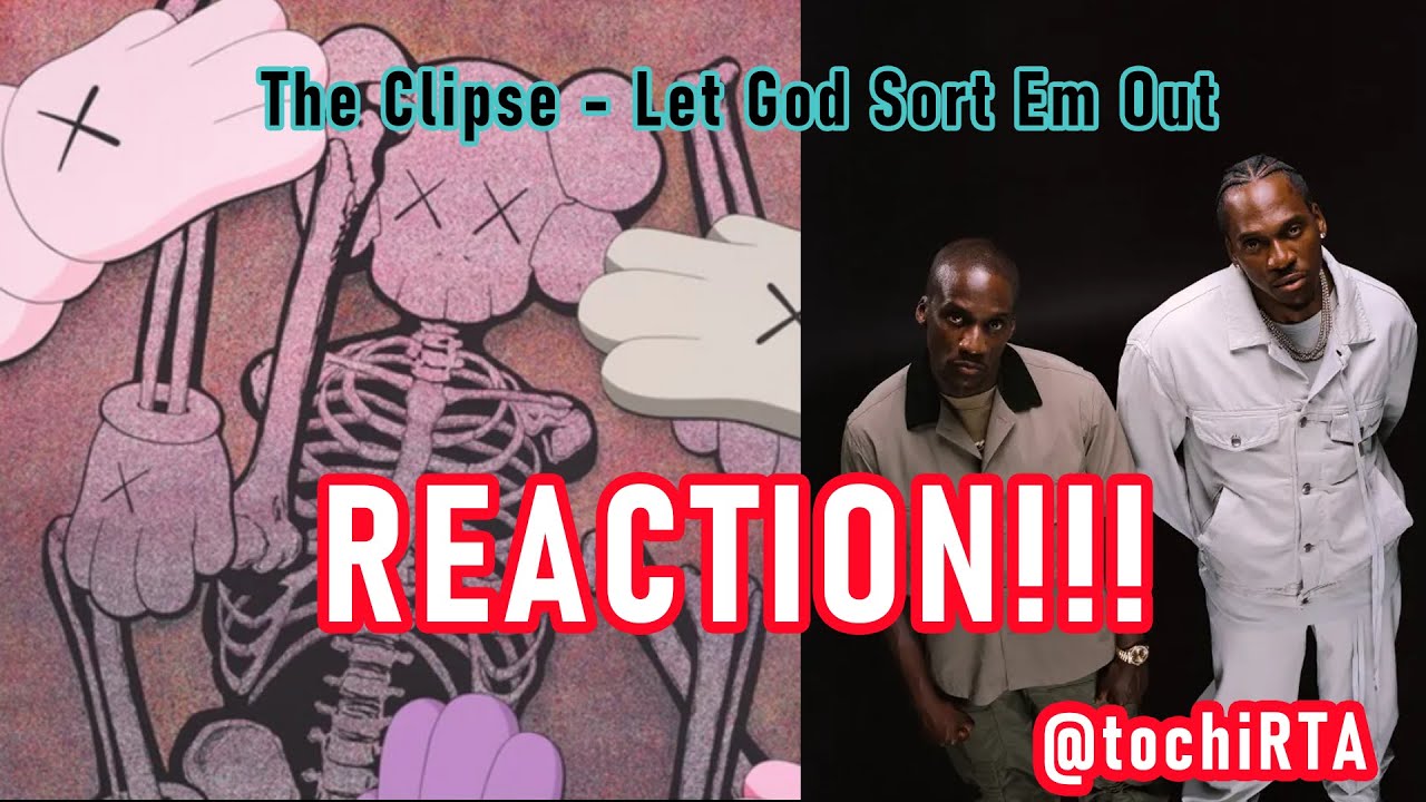 The Clipse - Let God Sort Em Out (BRUTAL REACTION) 😬