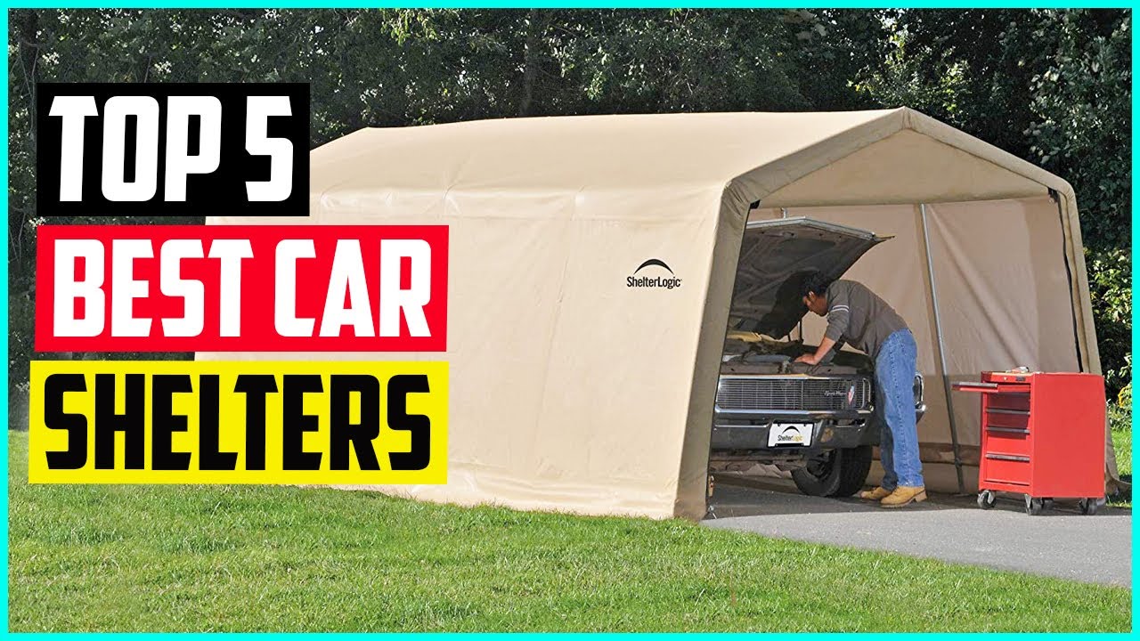 Top 5 Best Car Shelters in 2022