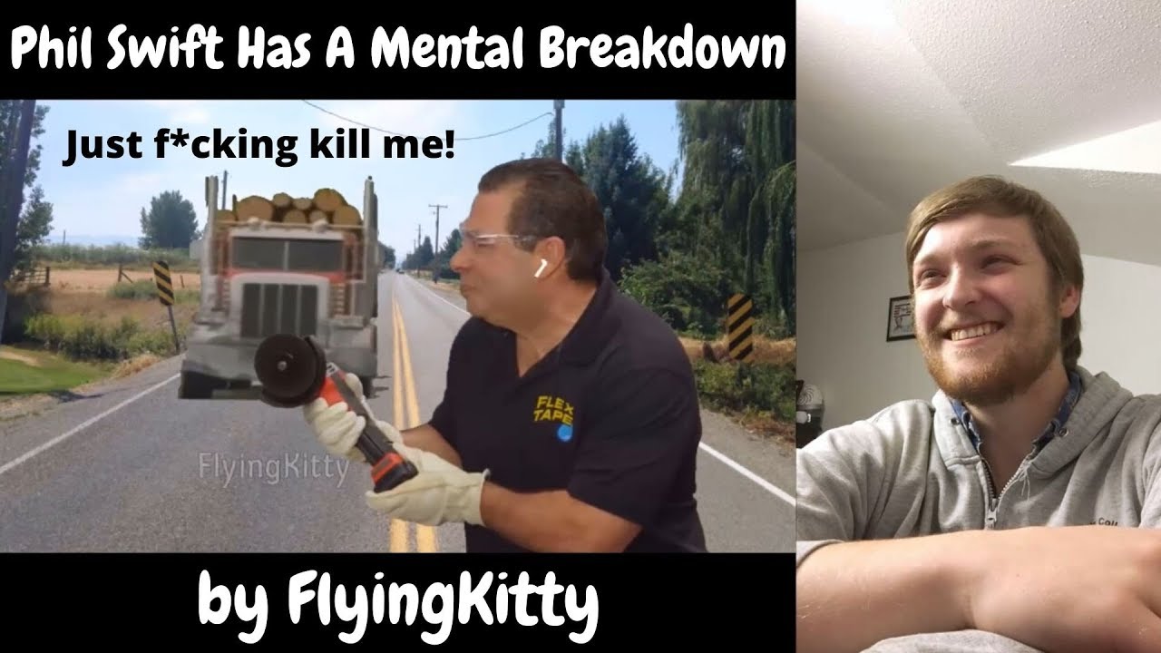 Phil Swift Has A Mental Breakdown by FlyingKitty Reaction