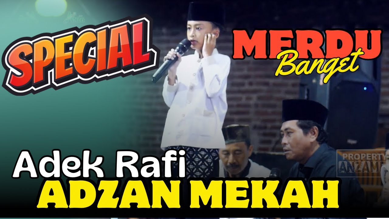 KH ANWAR ZAHID TERBARU | ADEK RAFI ADZAN MEKAH MERDU BANGET