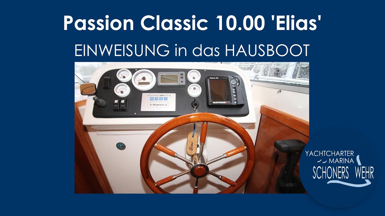 EINWEISUNG in das Hausboot Passion Classic 10.00 'Elias'
