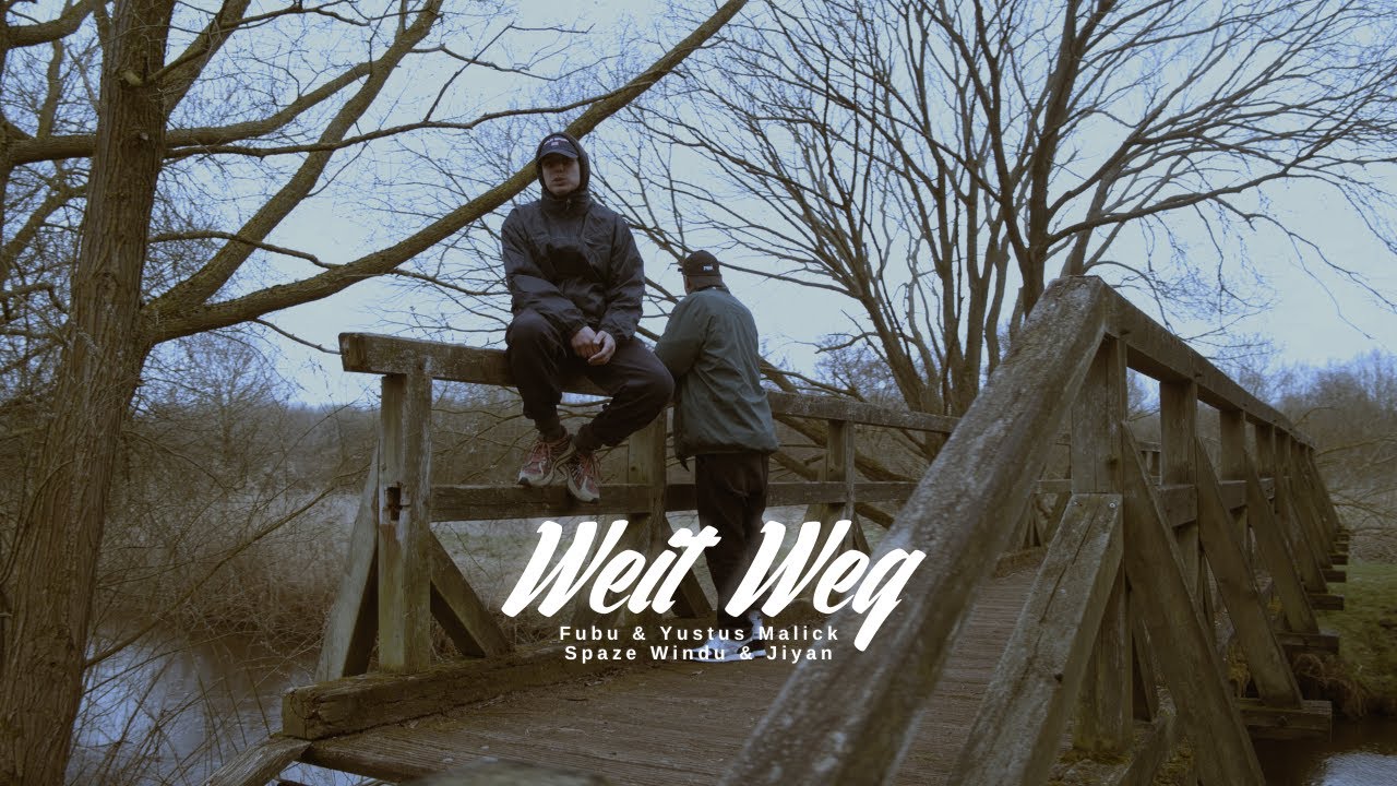 Fubu & Yustus Malick - Weit Weg (prod. Spaze Windu | Cuts Jiyan)