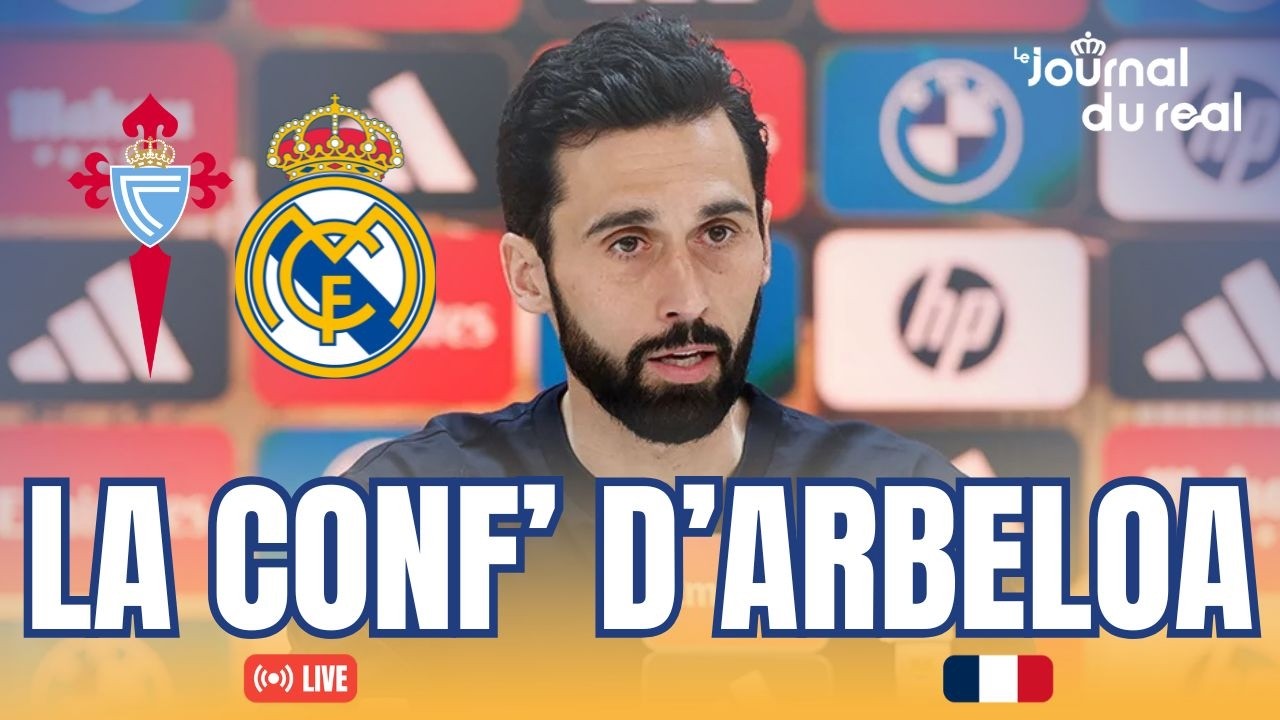 🔴🇫🇷 LIVE | CELTA DE VIGO – REAL MADRID | LA CONFÉRENCE DE PRESSE D'ÁLVARO ARBELOA EN FRANÇAIS