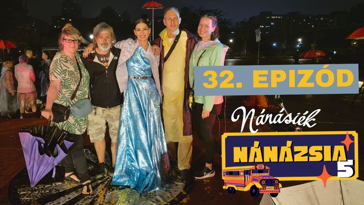 És itt a vége... - NÁNÁZSIA 5 - 32. EPIZÓD