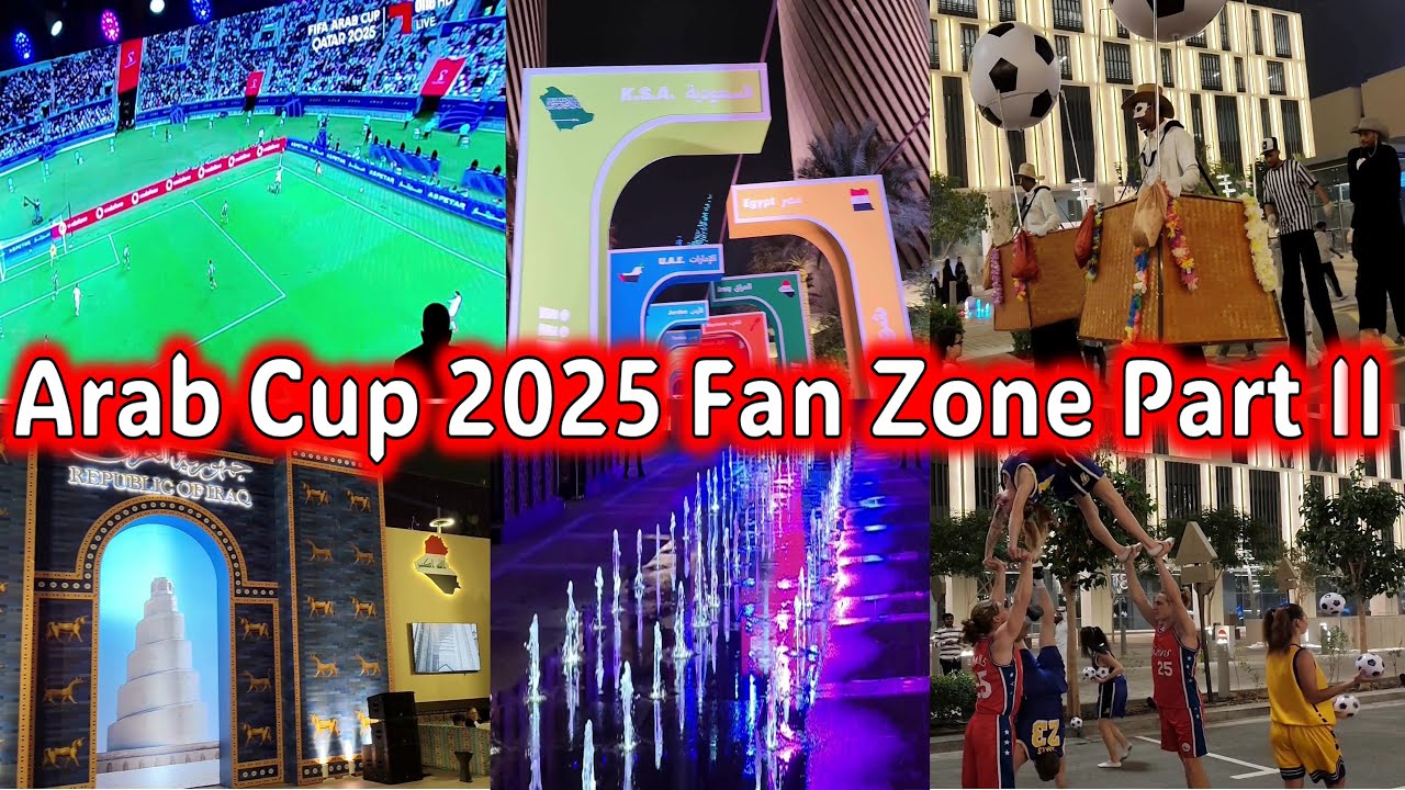 Arab Cup Lusail Boulevard Fan Zone Part 2 | FIFA Arab Cup | Lusail Fun Activities | Live Performance
