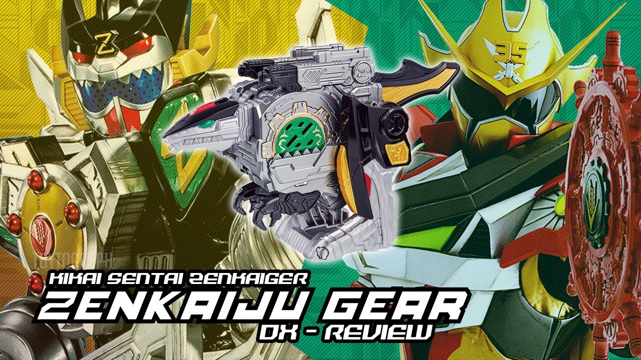 SUPER CHANGE ZENKAI ■ TWOKAI ! - KIKAI SENTAI ZENKAIGER  - ZENKAIJU GEAR REVIEW รีวิว