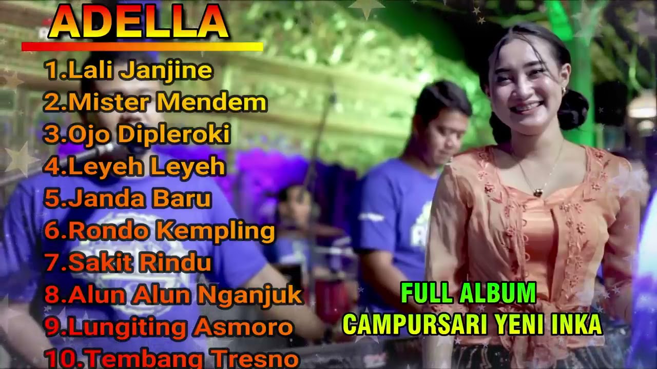 ADELLA FULL ALBUM CAMPURSARI YENI INKA Feat Cak Pendik