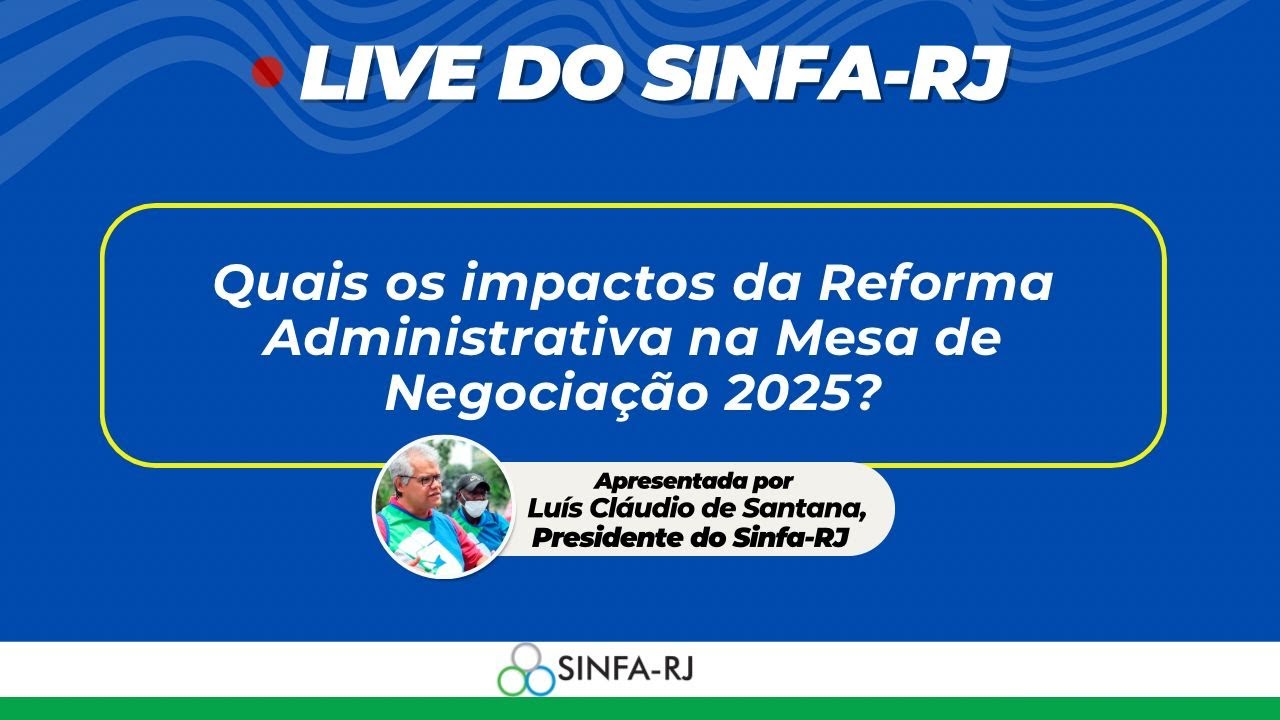 ⚠ QUAIS OS IMPACTOS DA REFORMA ADMINISTRATIVA NA MESA DE NEGOCIAÇÃO 2025?