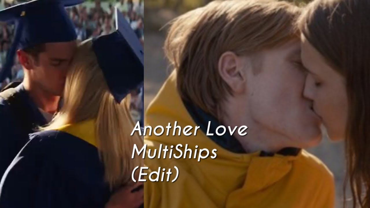 Another Love (MultiShips) | EDIT