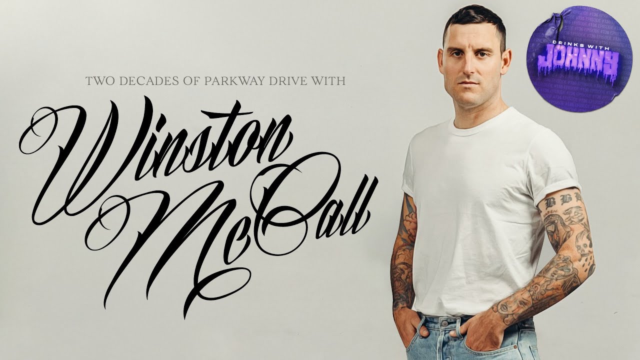 Two Decades of Parkway Drive with Winston McCall | Drinks With Johnny 