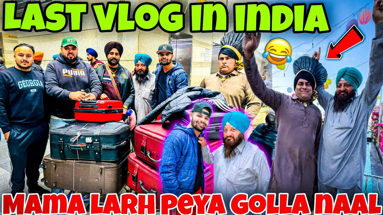 LAST VLOG IN INDIA || MAMA LARH PEYA GOLLA NAAL || POWAR SINGH