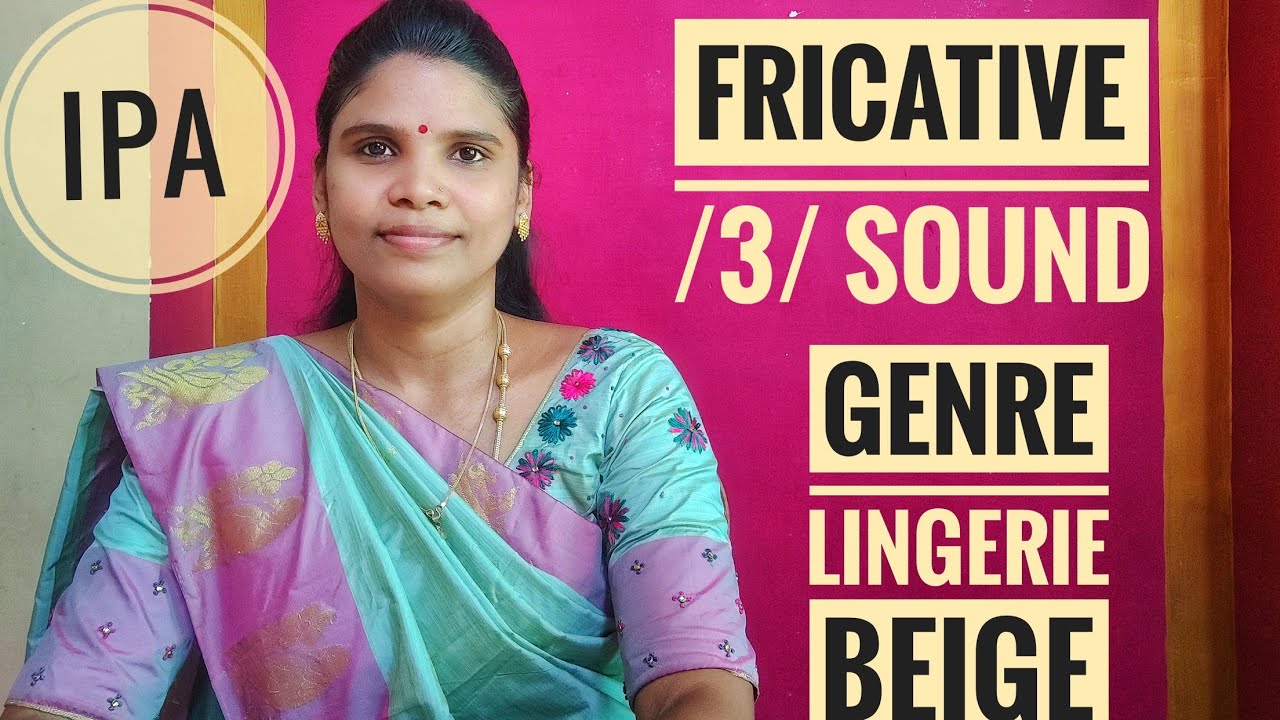 English Consonants - Fricative -/3/ sound - Sibilant sound.