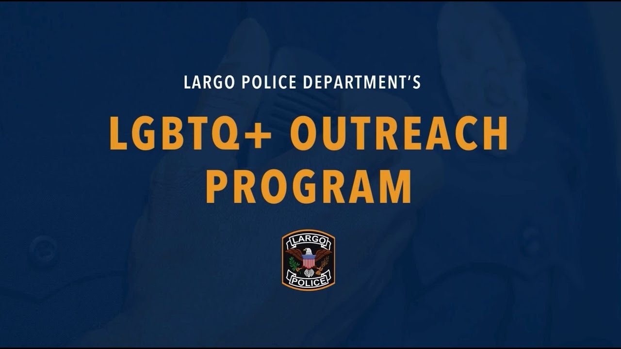 Largo Police LGBTQ+ Outreach Program