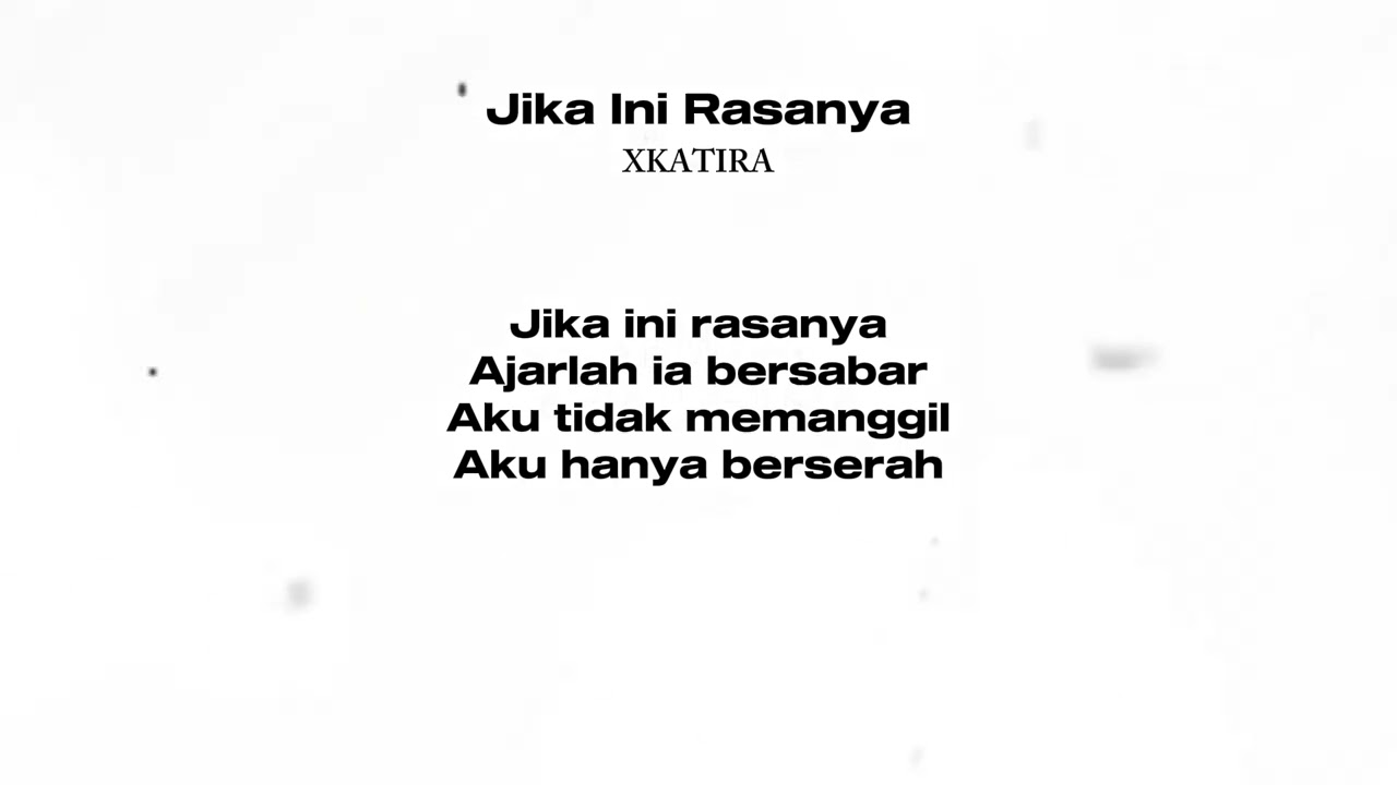 Jika Ini Rasanya - XKATIRA [ Lirik Official ] 