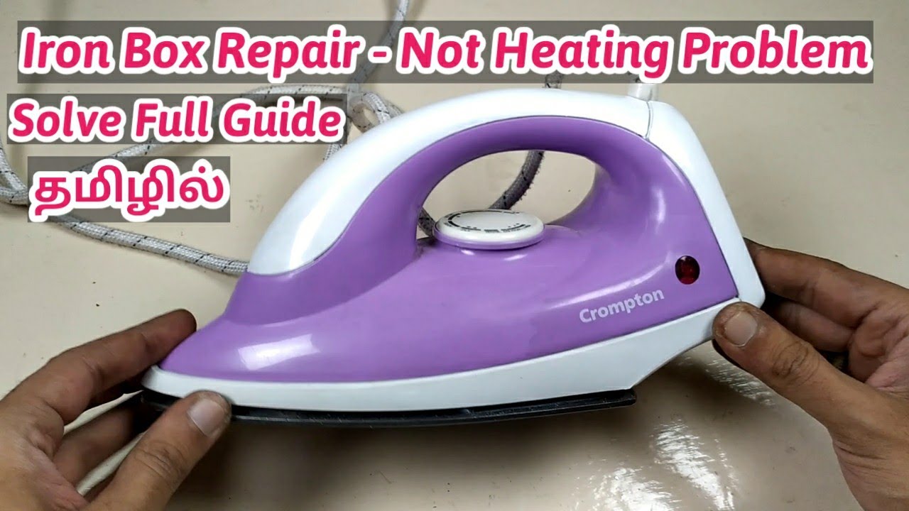Iron Box Reapair In Tamil Full Guide & Details
