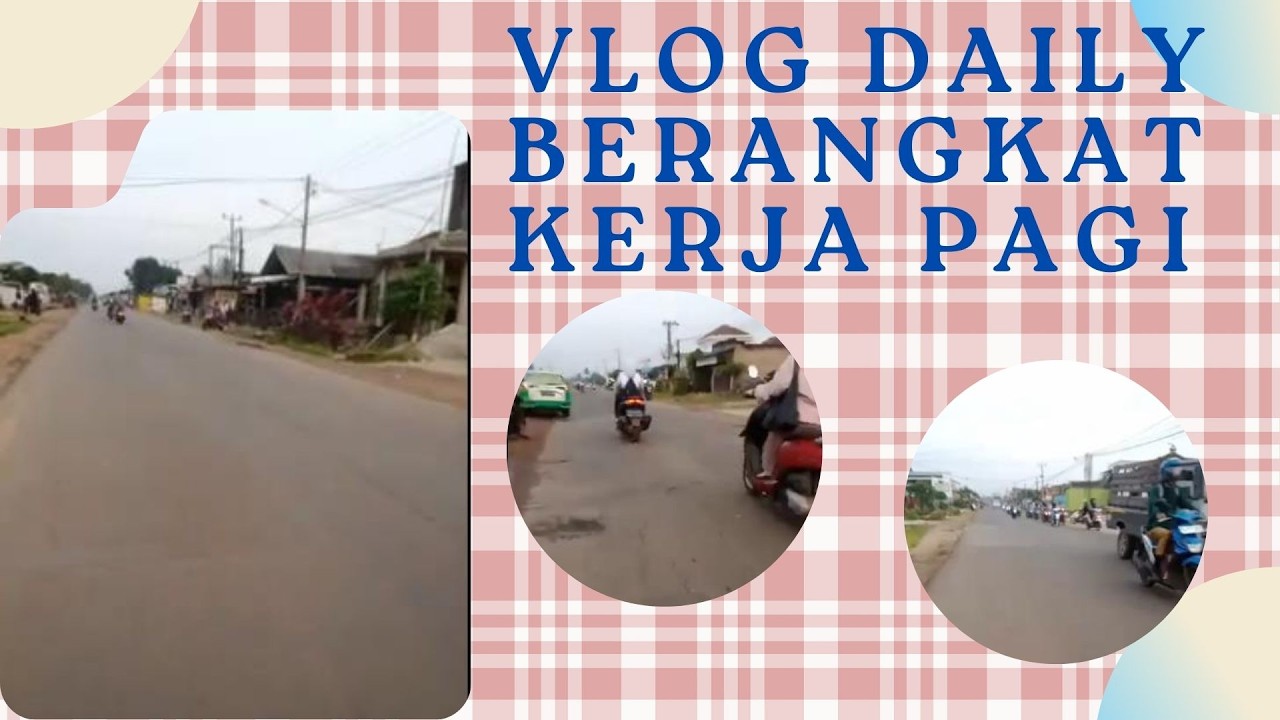 Berangkat pagi