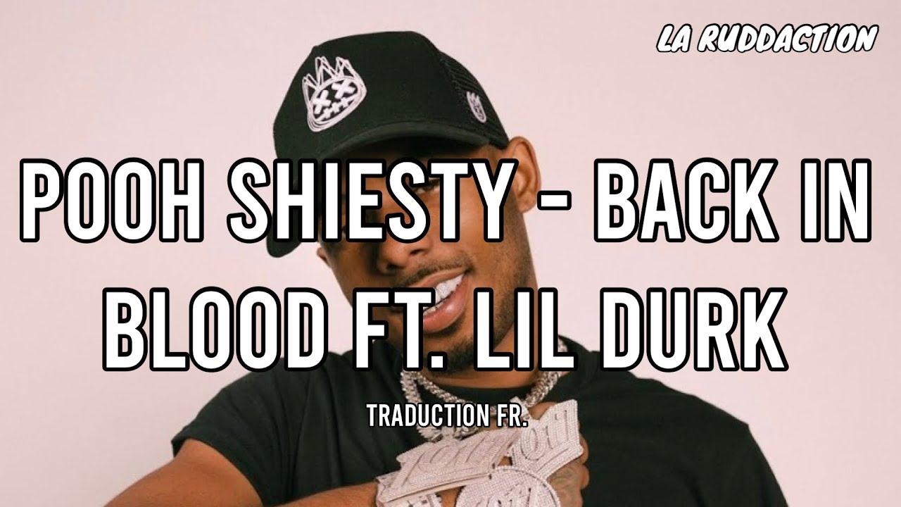 [Traduction française 🇫🇷] Pooh Shiesty - Back In Blood ft. Lil Durk • LA RUDDACTION