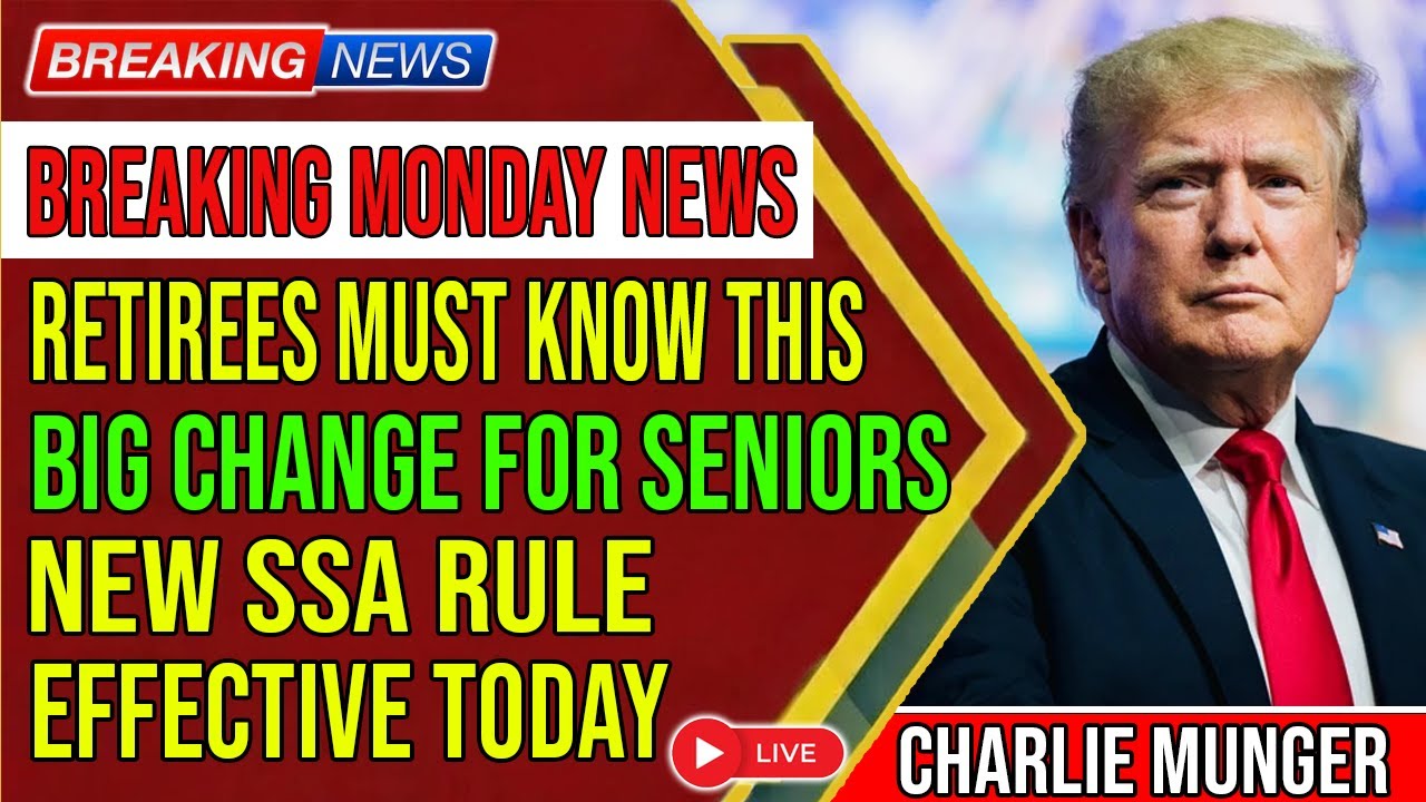 Breaking Monday News: New SSA Rule Takes Effect Today &ndash; Big Change for Seniors & Retirees | Charlie