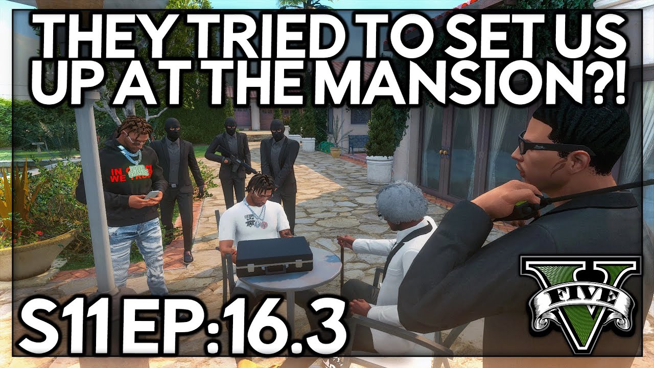 Episode 16.3: They Tried To Set Us Up At The Mansion! | GTA RP | GW Whitelist