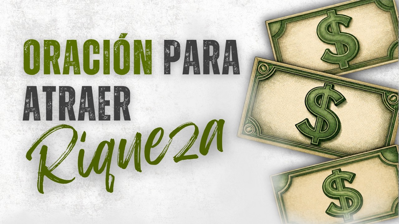 Oración para atraer Riqueza | Enseñanza Bíblica