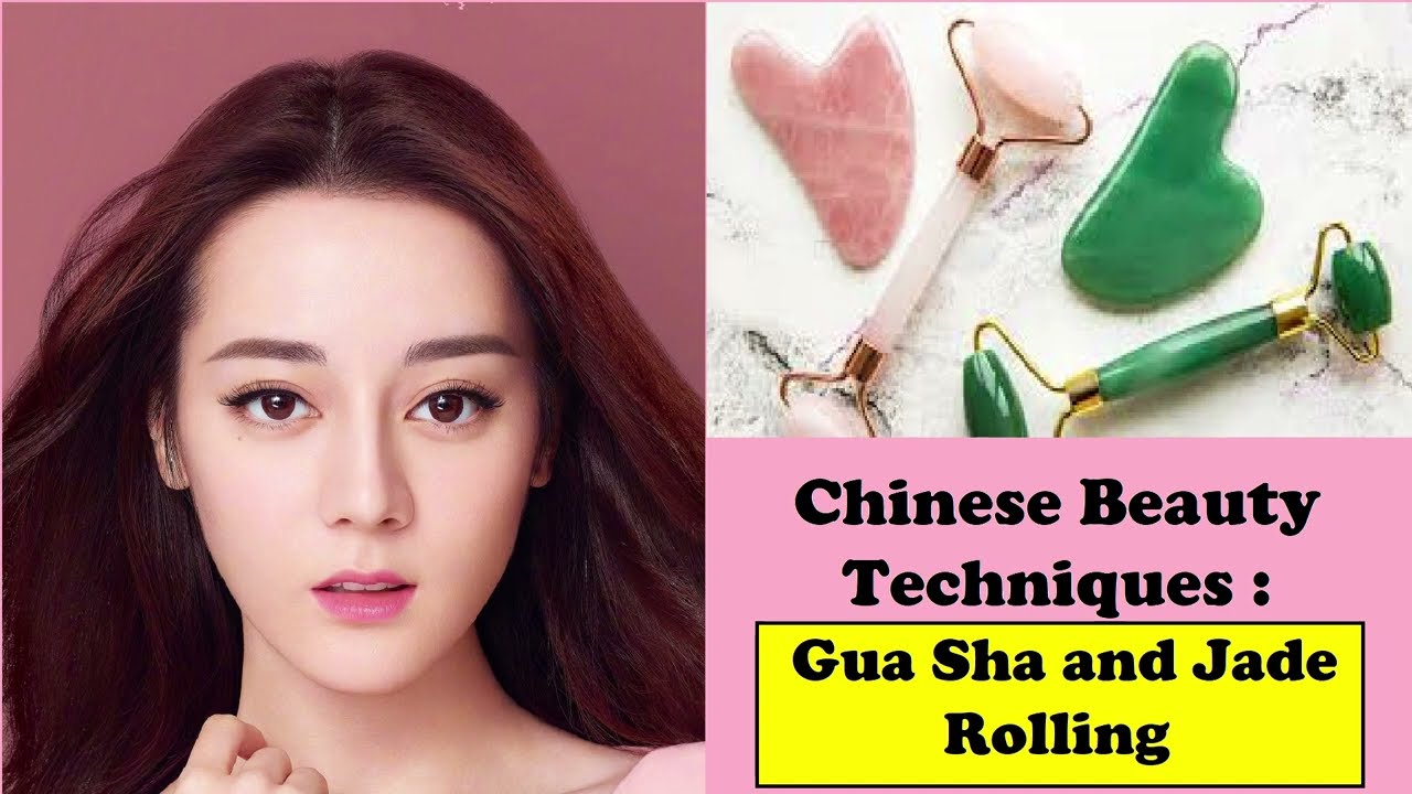 Chinese Beauty Techniques: Gua Sha and Jade Rolling