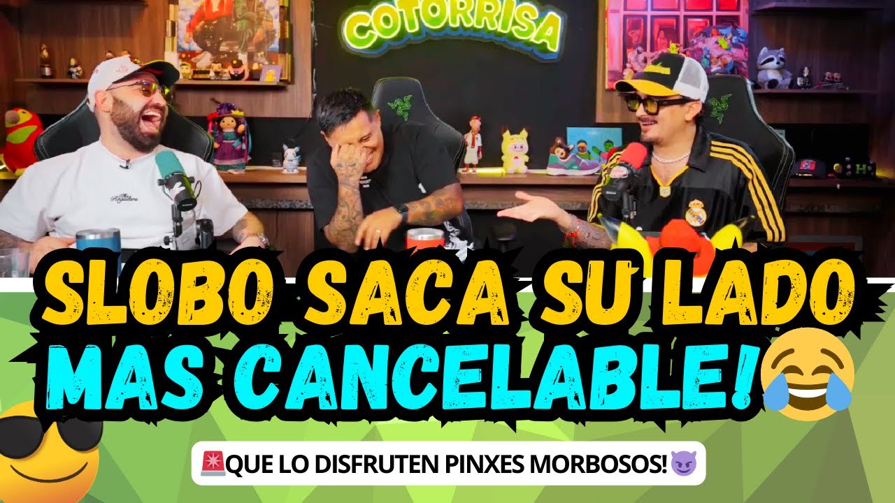😂 SLOBO SE PASA DE LANZA | Su lado MÁS CANCELABLE en La Cotorrisa 🚫🎙️