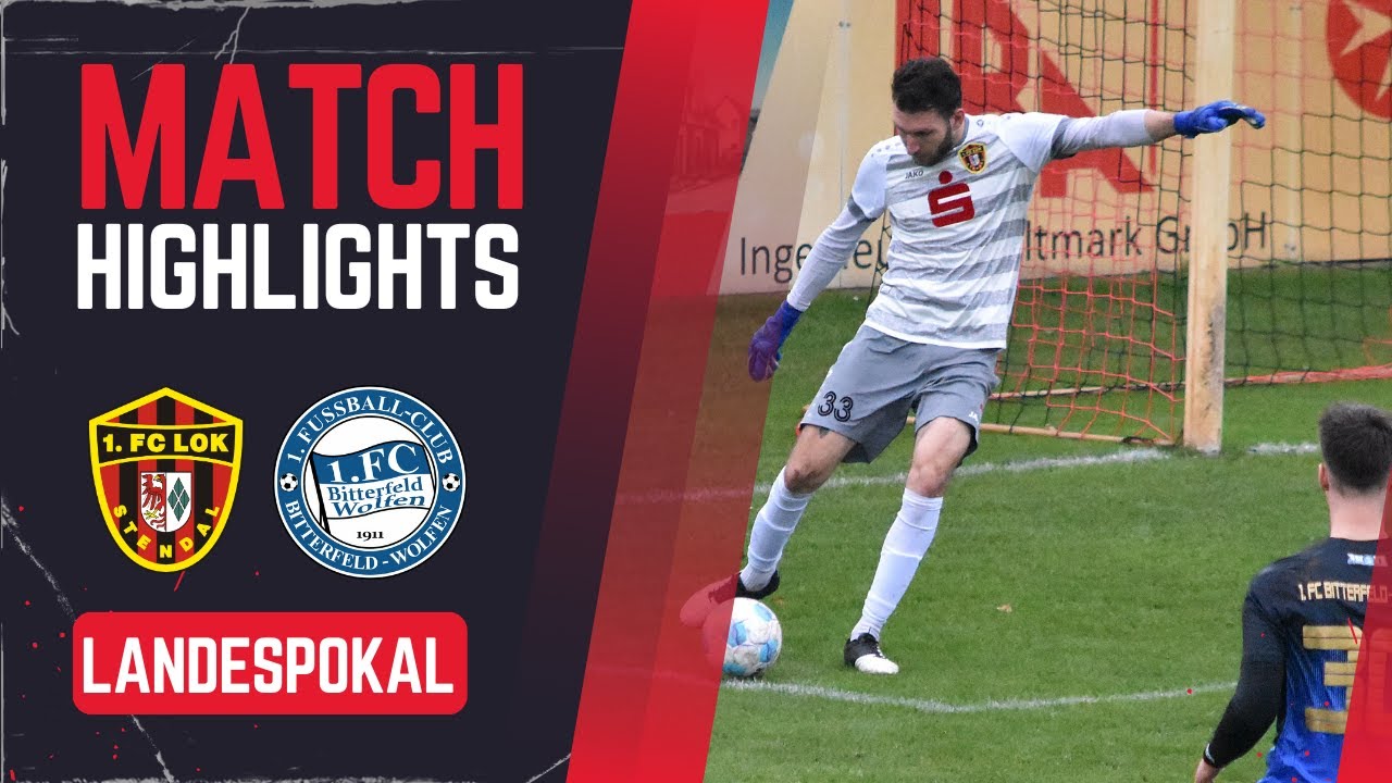 1. FC Lok Stendal - 1. FC Bitterfeld-Wolfen