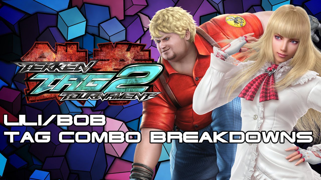 Tag Combo Breakdowns: Lili/Bob [TTT2]