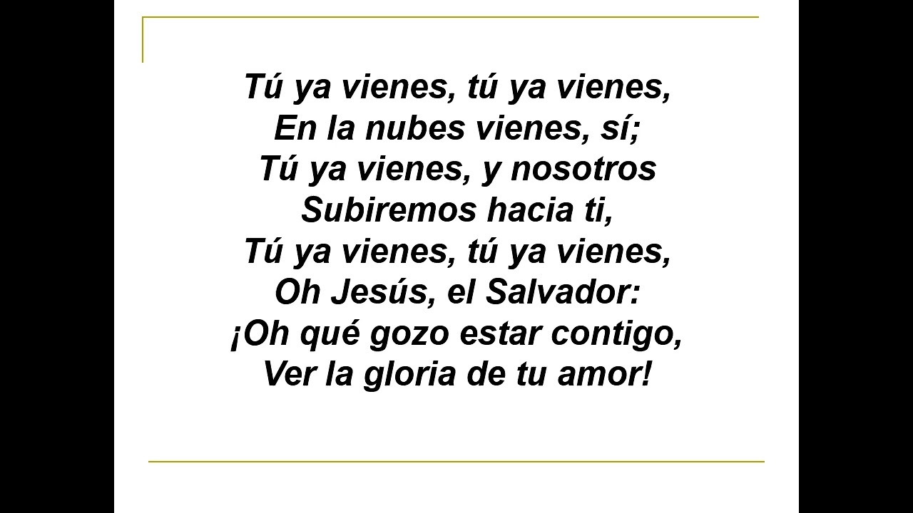 Himno 224   TU YA VIENES
