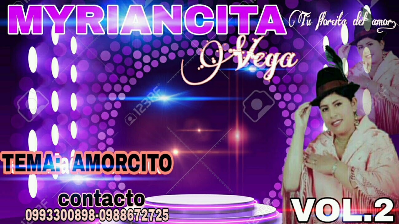 MYRIANCITA VEGA  (( Tú florcita del amor ))TEMA AMORCITO EXITO 2021...