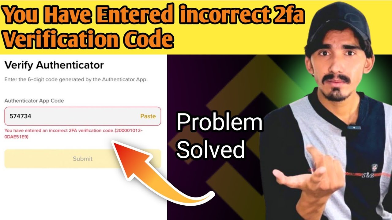 You Have Entered An Incorrect 2fa Verification Code In Binance Problem Solved 🤷🏼&zwj;♂️ |