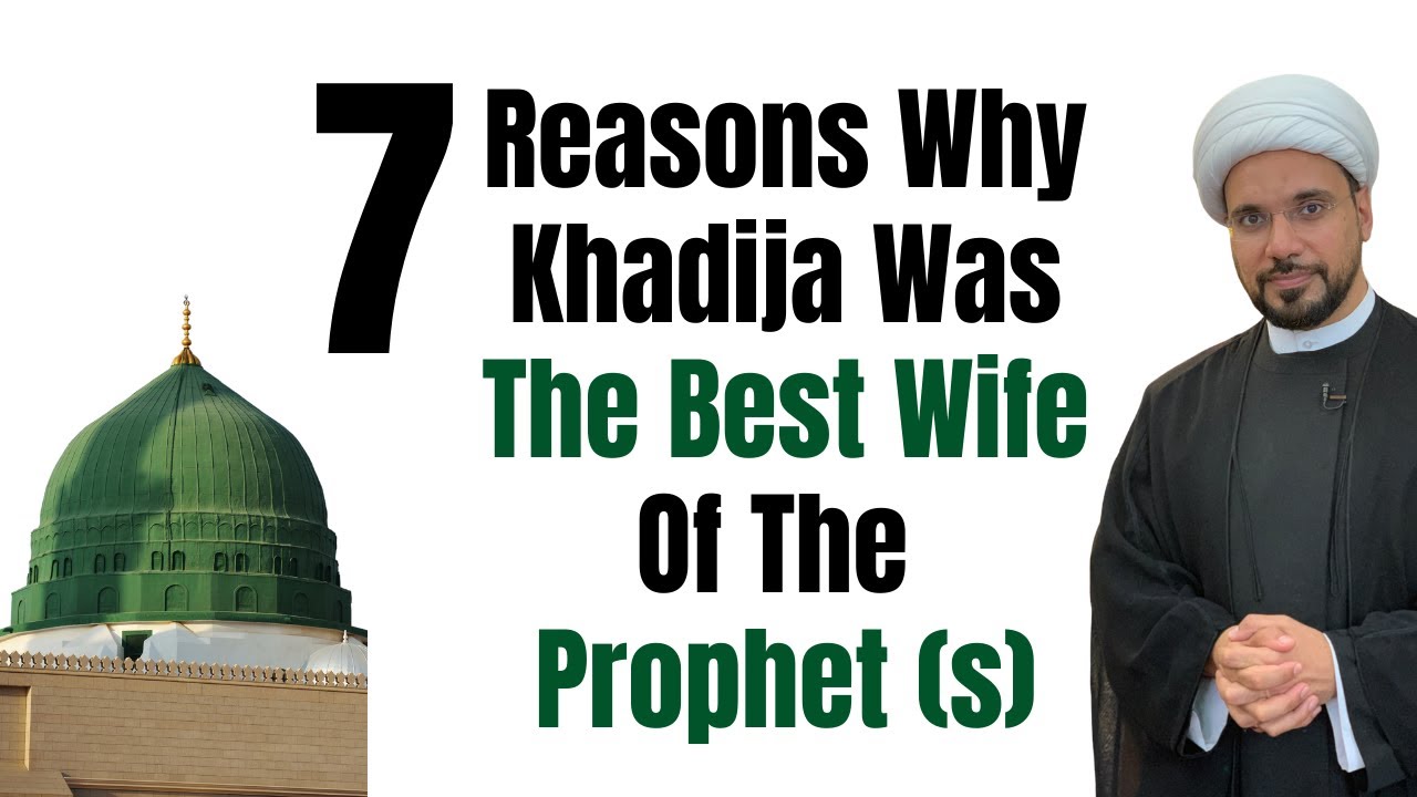 7 Reasons Why Khadija Was The Best Wife of Prophet Mohammad (s) | Sheikh M. Al-Hilli | Ramadhan 2022