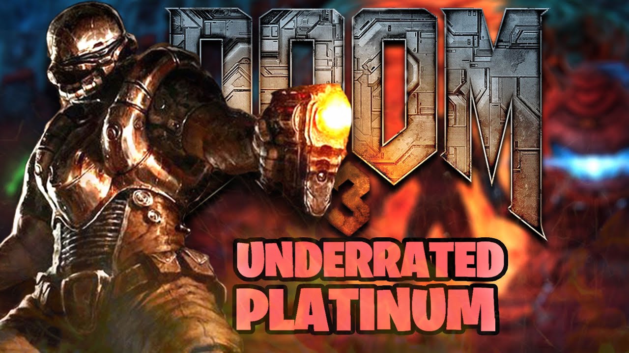 NO-ONE talks about DOOM 3's Platinum
