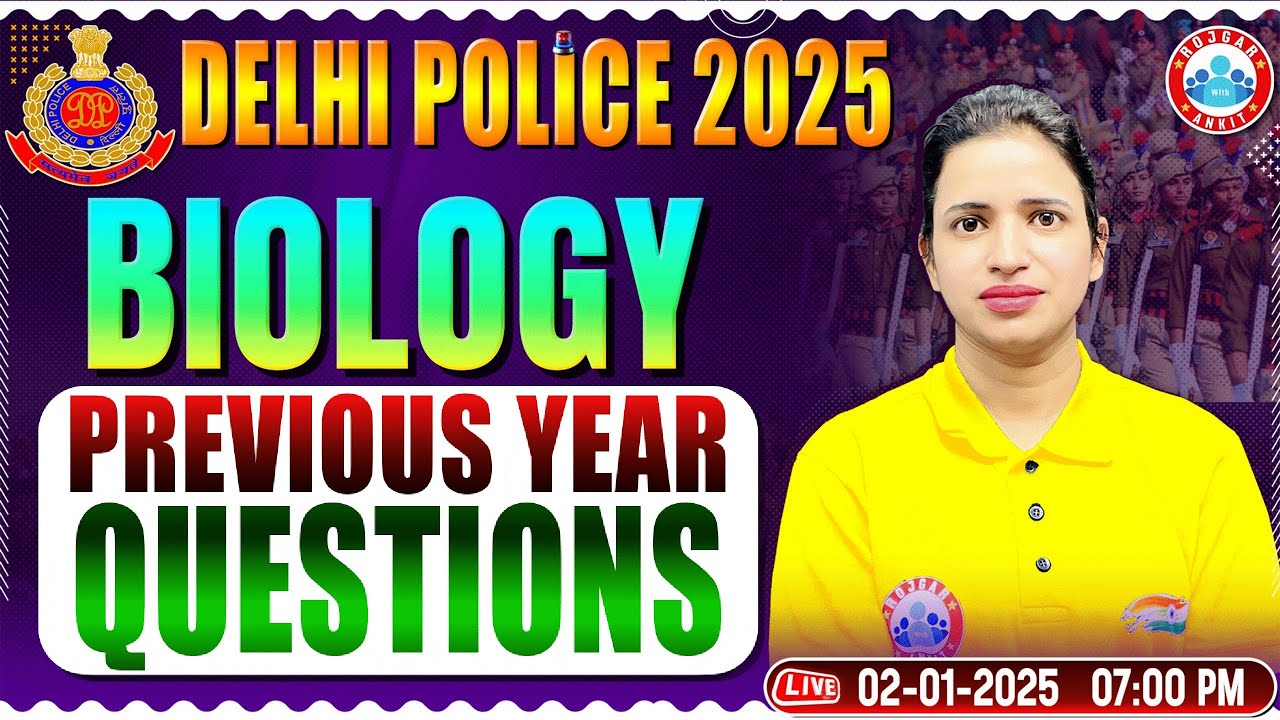 Delhi Police Vacancy 2025 | Delhi Police Biology PYQs | Delhi Police GS | Delhi Police Classes