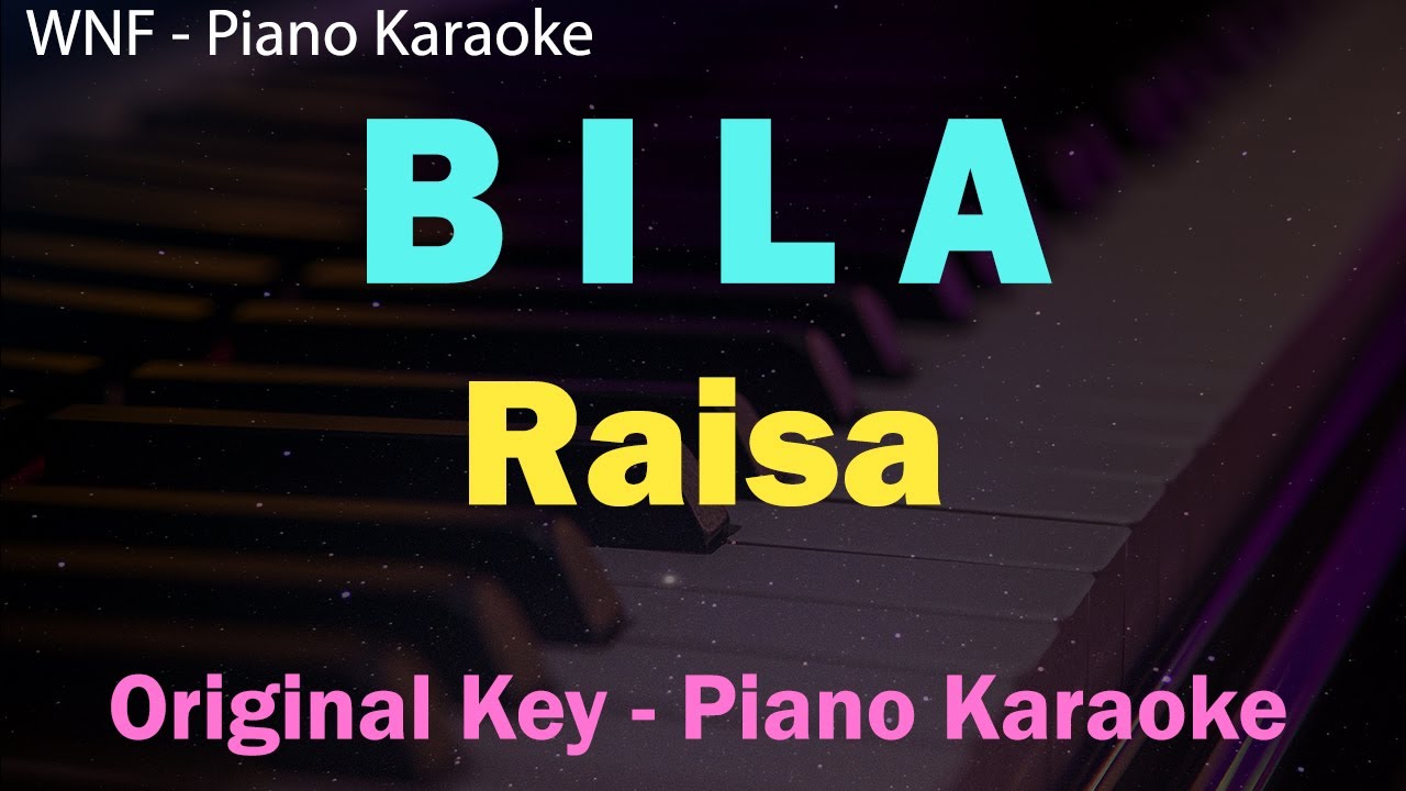 RAISA  - BILA (KARAOKE PIANO)