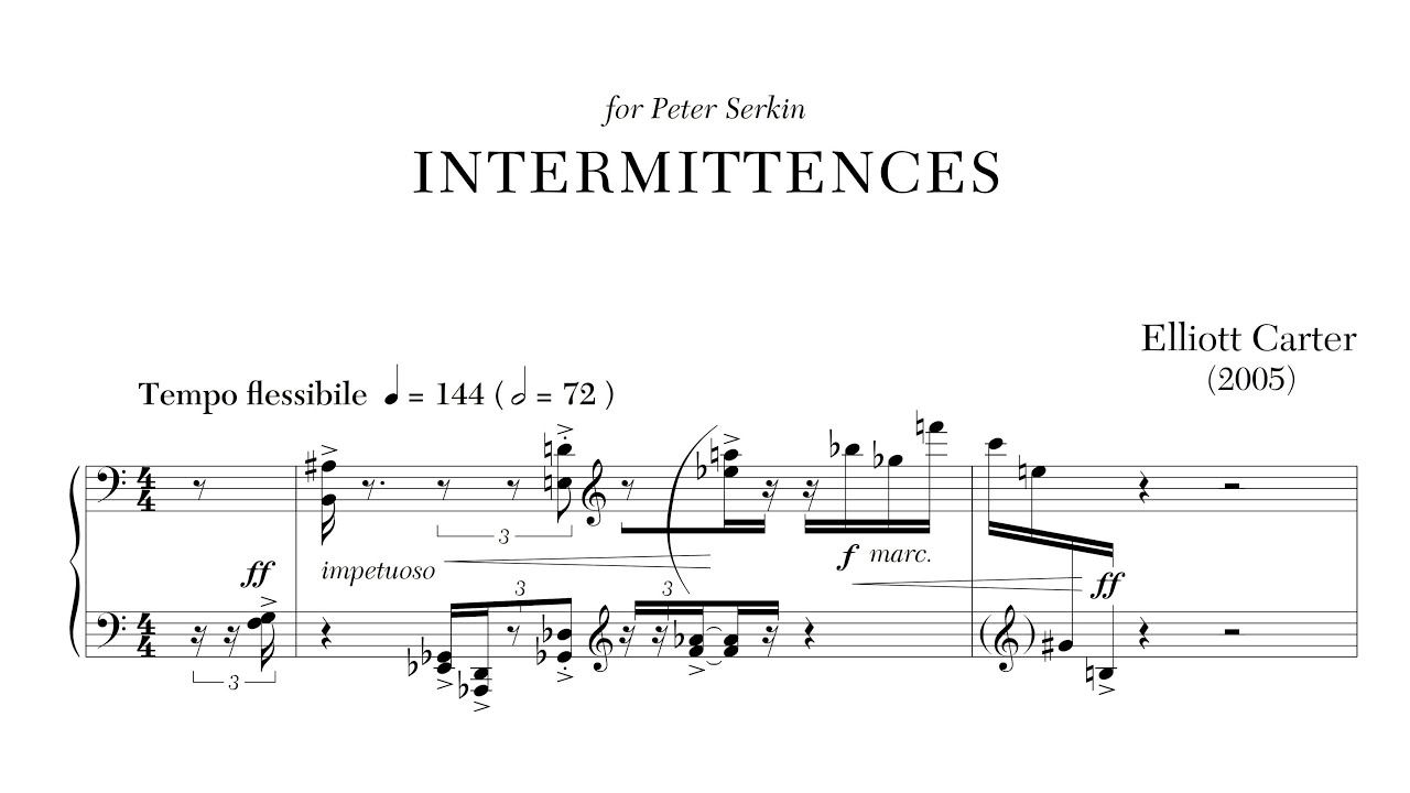 Elliott Carter: Intermittences [w/ score] (2005)