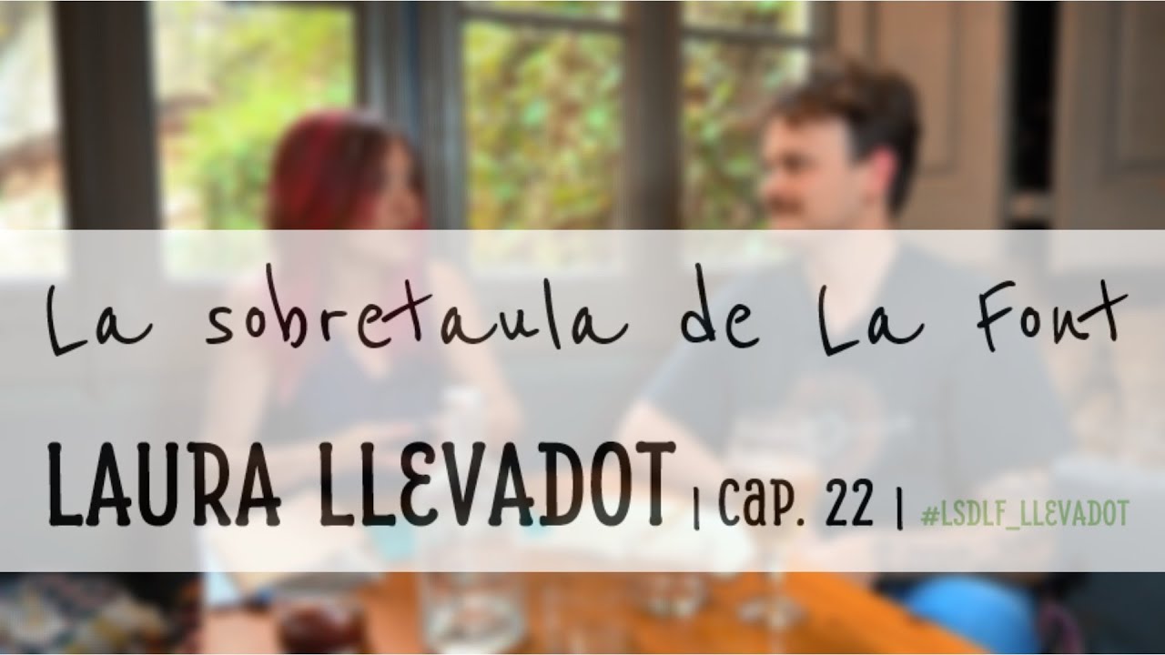 LAURA LLEVADOT | Filosofia, Feminisme, Derrida | cap. 22 | #LSDLF_LLEVADOT