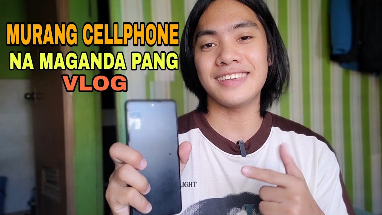 MURANG CELLPHONE AT MAGANDANG PANG VLOG ITO ANG  GAMITIN NIYO.