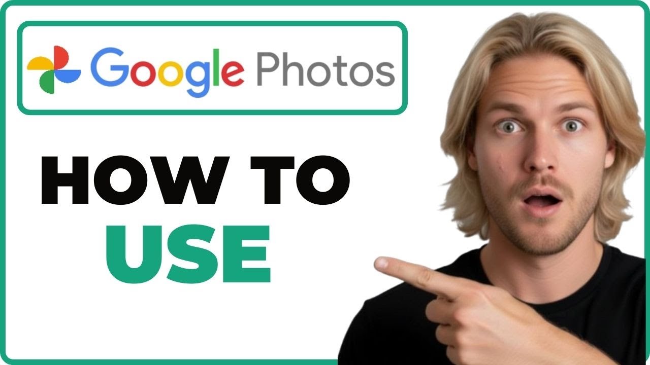 How To Use Google Photos (Full Guide)