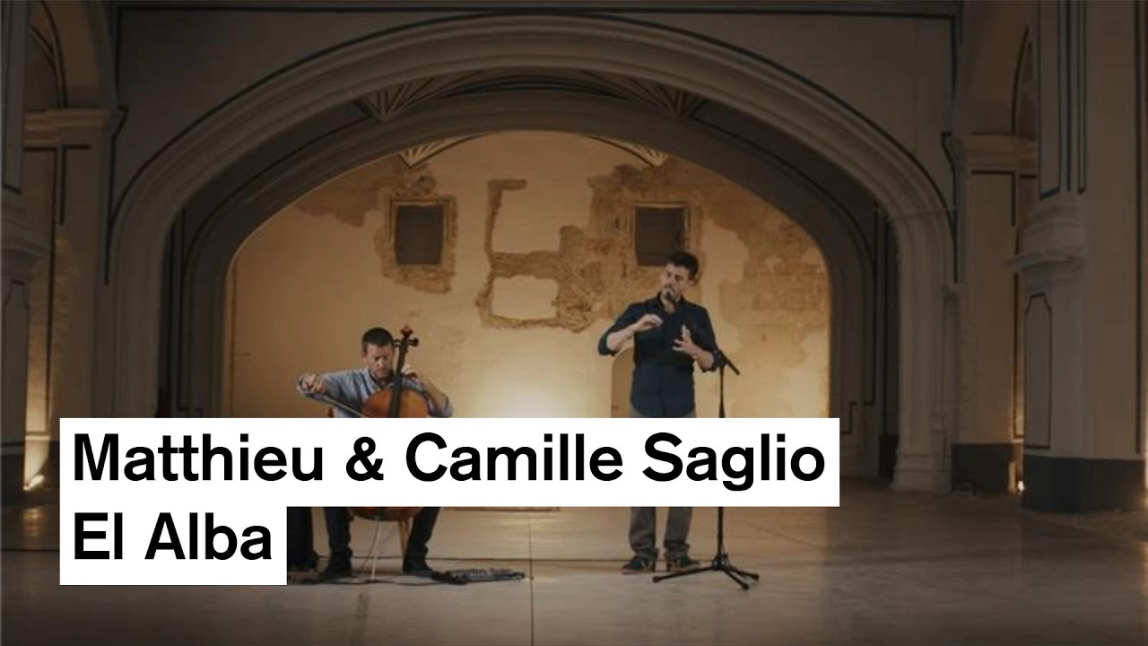 Matthieu & Camille Saglio - El Alba (Official Video)