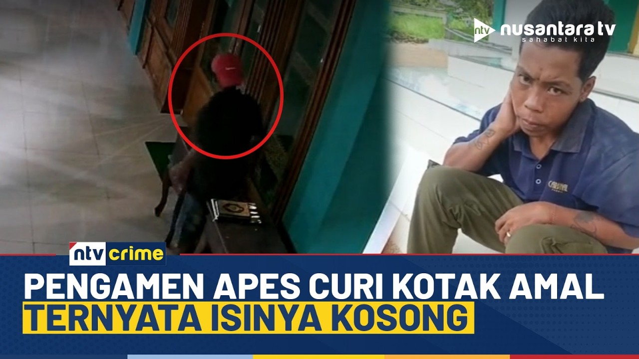 Apes! Pengamen Curi Kotak Amal Kosong di Masjid, Berujung Ditangkap Warga | NTV CRIME
