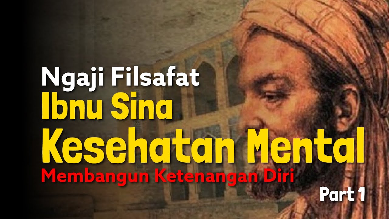 Ngaji Filsafat: Ibnu Sina - Kesehatan Mental - Keseimbangan Tubuh | Dr Fahruddin Faiz  | Part 1